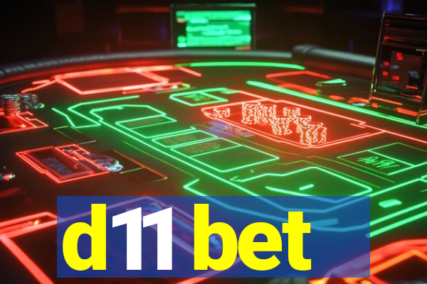 d11 bet